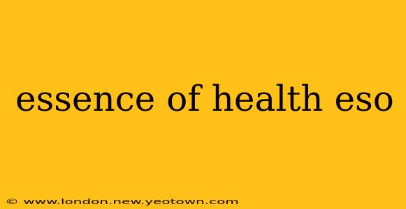 essence of health eso