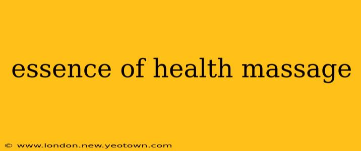 essence of health massage