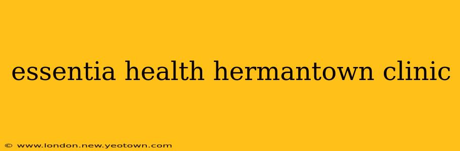 essentia health hermantown clinic