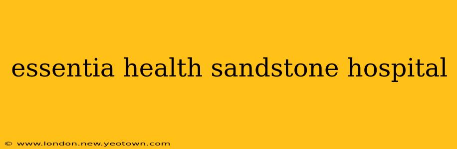 essentia health sandstone hospital