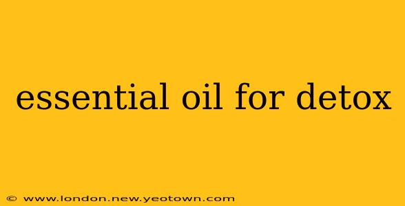 essential oil for detox