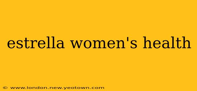 estrella women's health