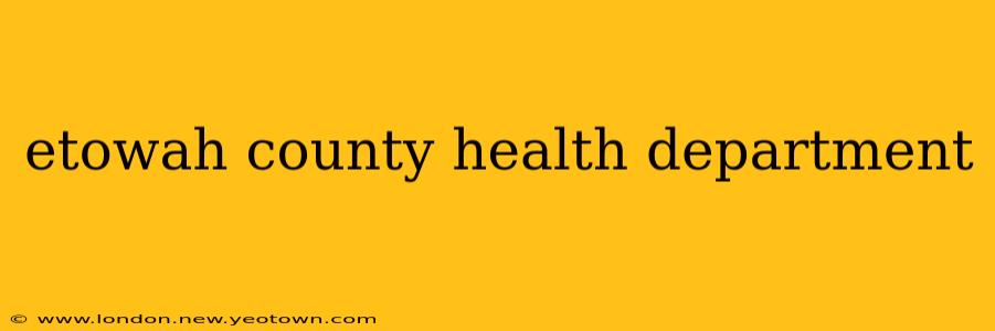 etowah county health department