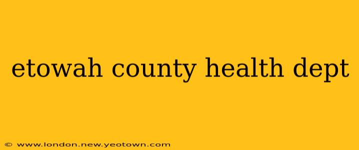 etowah county health dept