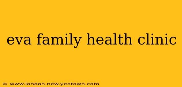 eva family health clinic