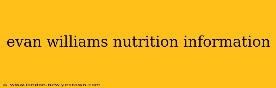 evan williams nutrition information