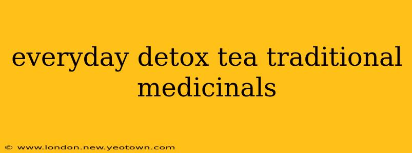everyday detox tea traditional medicinals
