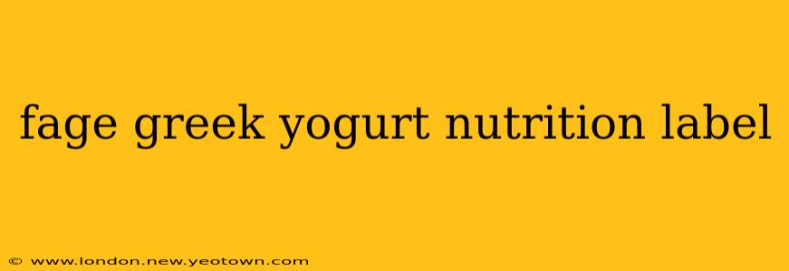fage greek yogurt nutrition label