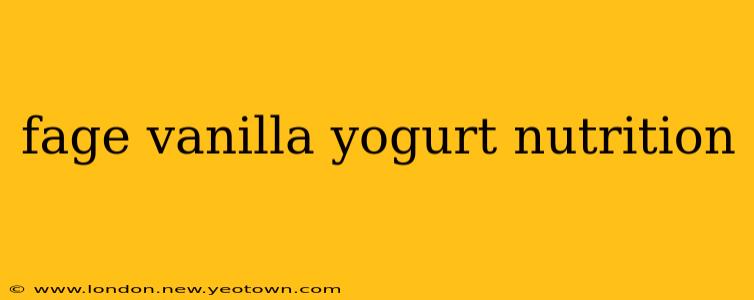 fage vanilla yogurt nutrition