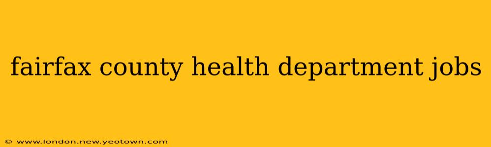 fairfax county health department jobs