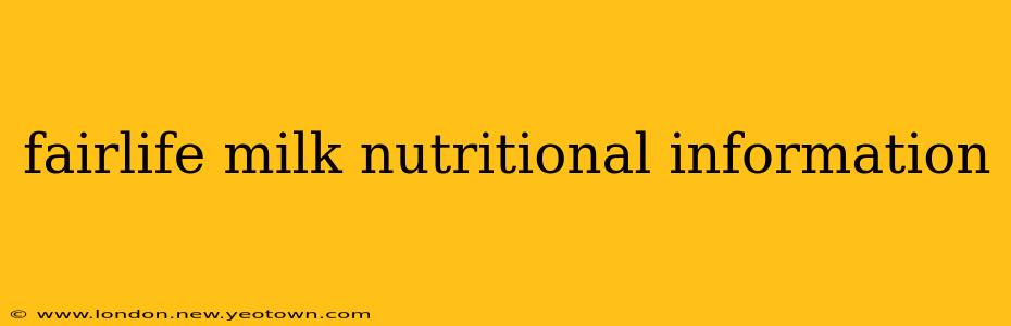 fairlife milk nutritional information