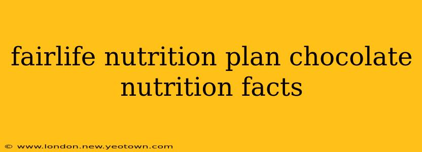 fairlife nutrition plan chocolate nutrition facts