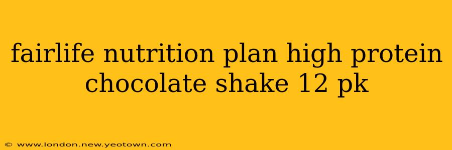 fairlife nutrition plan high protein chocolate shake 12 pk