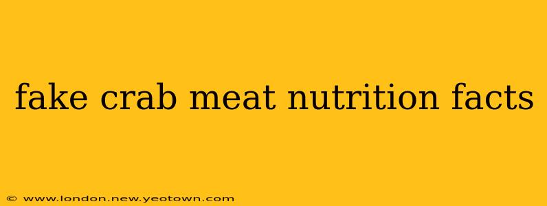 fake crab meat nutrition facts