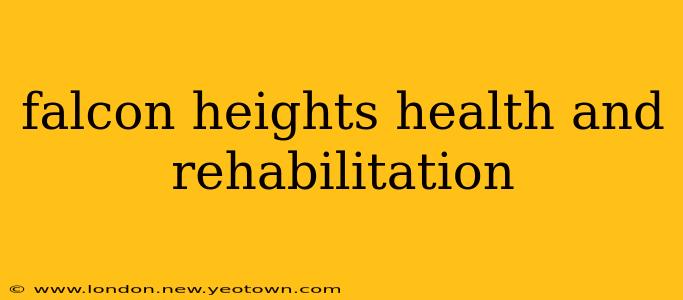 falcon heights health and rehabilitation