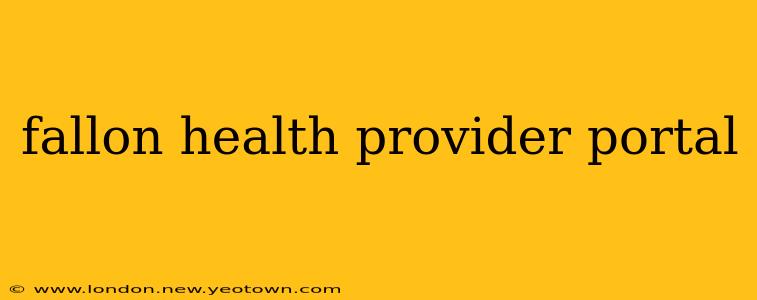 fallon health provider portal