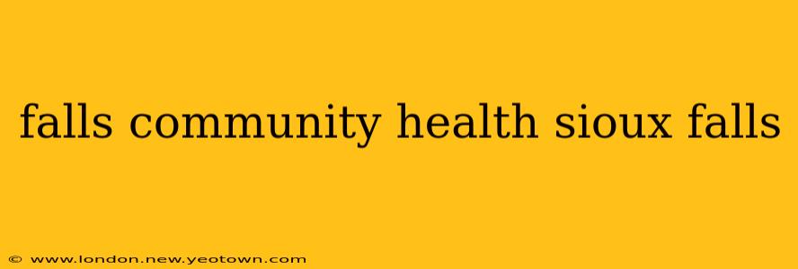 falls community health sioux falls