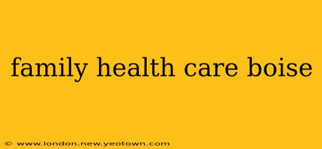 family health care boise
