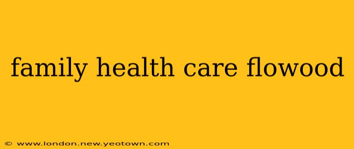 family health care flowood