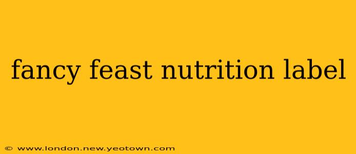 fancy feast nutrition label