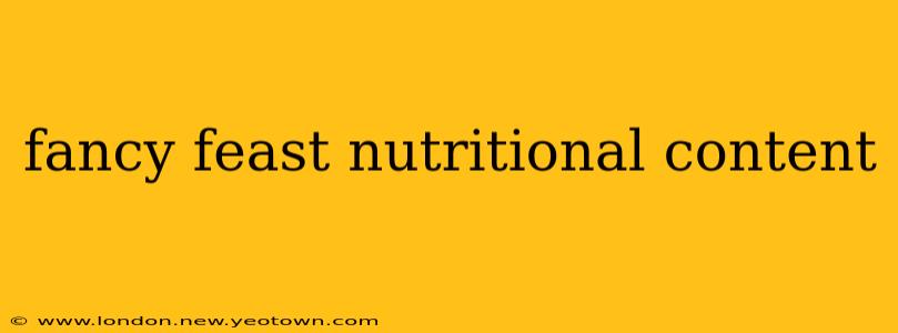 fancy feast nutritional content