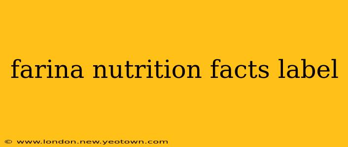 farina nutrition facts label