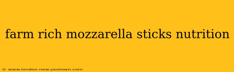 farm rich mozzarella sticks nutrition