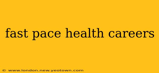 fast pace health careers