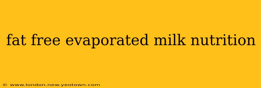 fat free evaporated milk nutrition