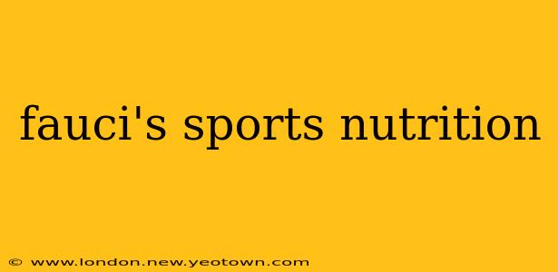 fauci's sports nutrition