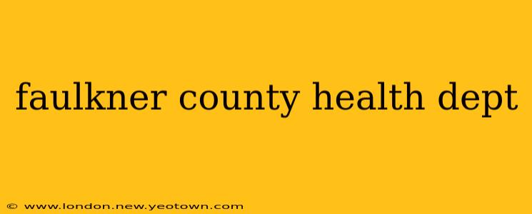 faulkner county health dept