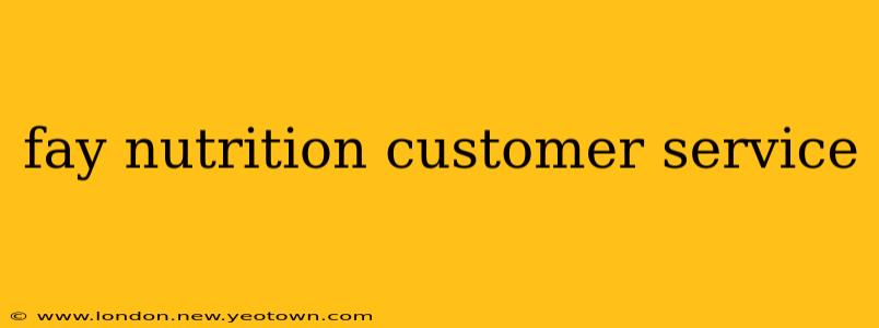 fay nutrition customer service