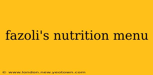 fazoli's nutrition menu