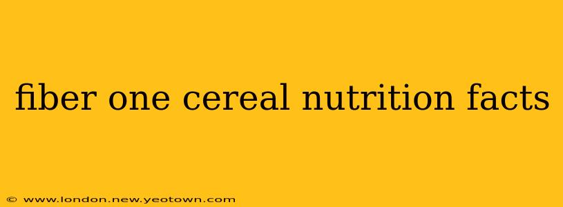 fiber one cereal nutrition facts