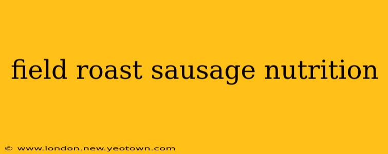 field roast sausage nutrition