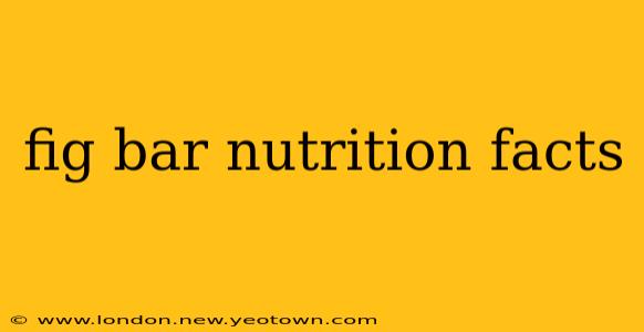 fig bar nutrition facts