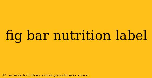 fig bar nutrition label