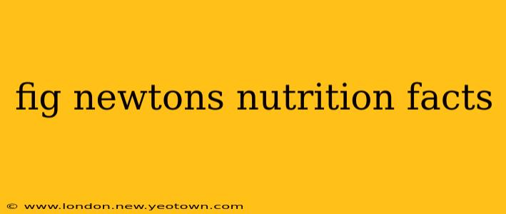 fig newtons nutrition facts