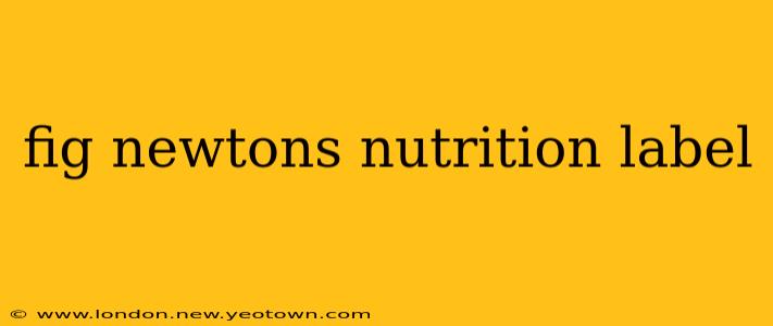 fig newtons nutrition label