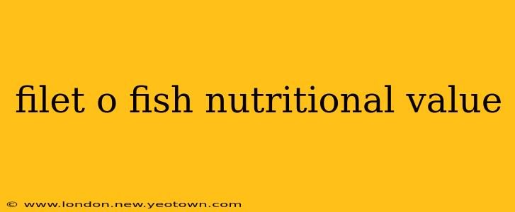 filet o fish nutritional value