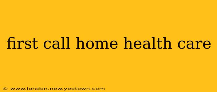 first call home health care
