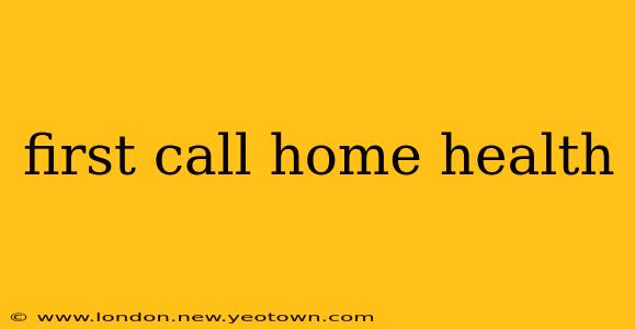 first call home health