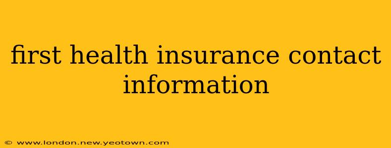 first health insurance contact information