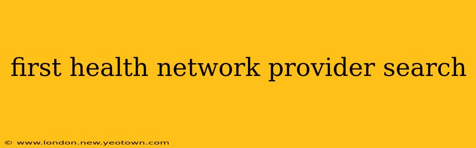first health network provider search