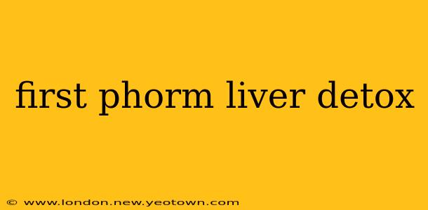 first phorm liver detox