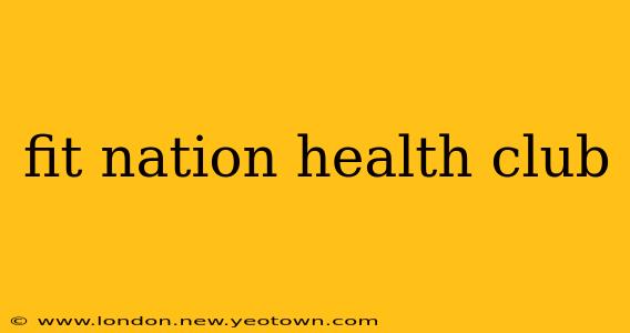 fit nation health club