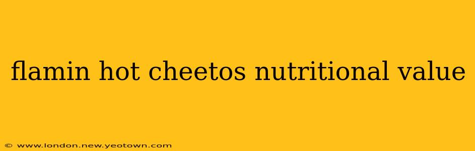 flamin hot cheetos nutritional value
