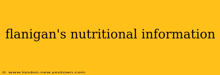 flanigan's nutritional information