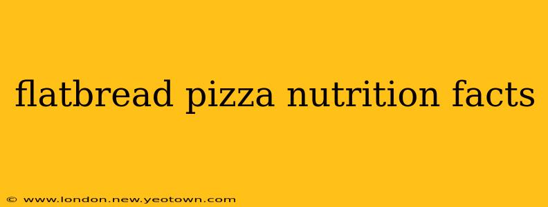 flatbread pizza nutrition facts