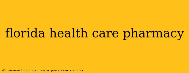 florida health care pharmacy